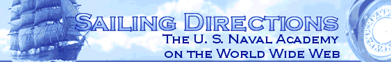 Sailing Directions: The U. S. Naval Academy on the World Wide Web